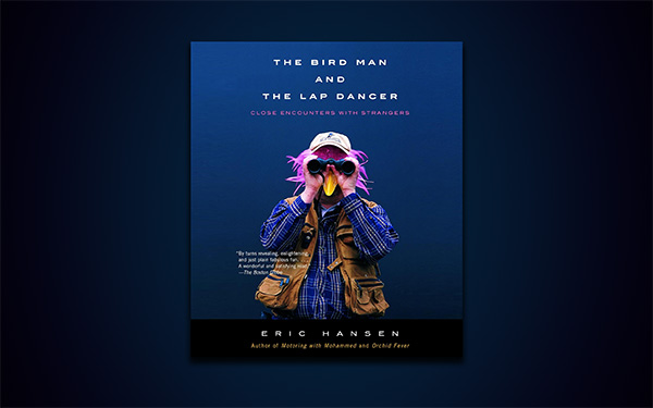 Graphic showing the cover of The Bird Man and the Lap Dancer by Eric Hansen