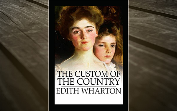 Graphic showing the cover of The Custom of the Country by Edith Wharton
